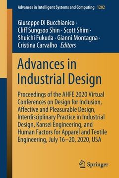 portada Advances in Industrial Design: Proceedings of the Ahfe 2020 Virtual Conferences on Design for Inclusion, Affective and Pleasurable Design, Interdisci (en Inglés)