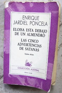 portada Eloisa Esta Debajo De Un Almendro - Las Cinco Advertenc (in Spanish)