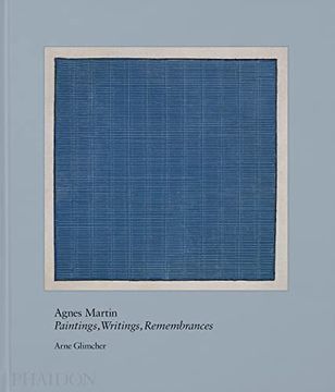 portada Agnes Martin: Paintings, Writings, Remembrances (en Inglés)