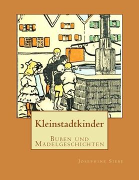 portada Kleinstadtkinder: Buben und Mädelgeschichten (German Edition)