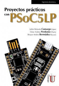 portada Proyectos Prácticos con Psoc5Lp (in Spanish)