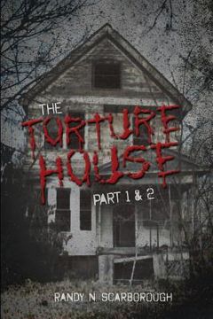 portada The Torture House: Part 1 & 2 (en Inglés)
