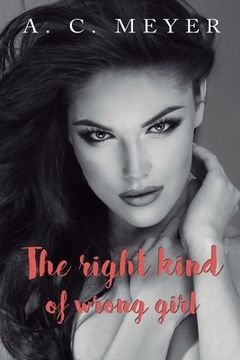 portada The Right Kind of Wrong Girl (in English)