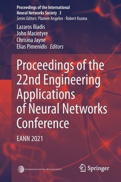 portada Proceedings of the 22nd Engineering Applications of Neural Networks Conference: Eann 2021 (in English)