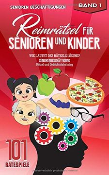 portada Reimrätsel für Senioren und Kinder: Wie Lautet des Rätsels Lösung? Seniorenbeschäftigung Rätsel und Gedächtnistraining (101 Ratespiele) (in German)
