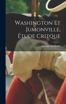 portada Washington Et Jumonville, Étude Critque (in English)