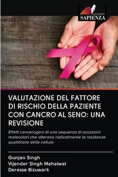 portada Valutazione del Fattore Di Rischio Della Paziente Con Cancro Al Seno: Una Revisione (en Italiano)