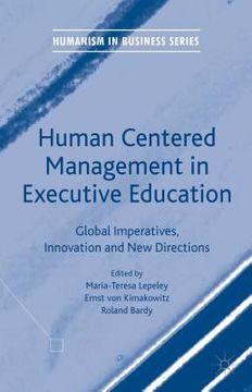 portada Human Centered Management in Executive Education: Global Imperatives, Innovation and New Directions (in English)