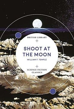 portada Shoot at the Moon (British Library Science Fiction Classics) (en Inglés)