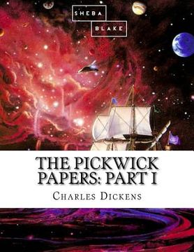 portada The Pickwick Papers: Part I (en Inglés)