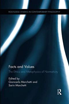 portada Facts and Values: The Ethics and Metaphysics of Normativity (Routledge Studies in Contemporary Philosophy) 