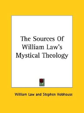 portada the sources of william law's mystical theology