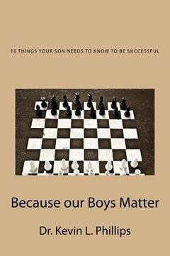 portada 10 Things Your Son Needs to Know to Be Successful: Because our Boys Matter (en Inglés)