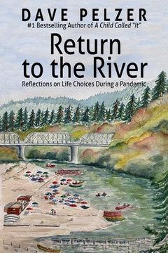 portada Return to the River: Reflections on Life Choices During a Pandemic (en Inglés)
