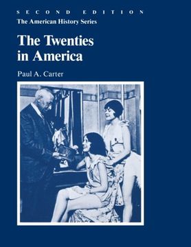 portada The Twenties in America, 2nd Edition (American History)