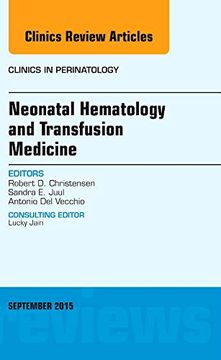 portada Neonatal Hematology and Transfusion Medicine, an Issue of Clinics in Perinatology: Volume 42-3 (en Inglés)
