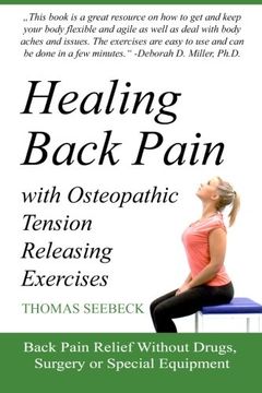 portada Healing Back Pain with Osteopathic Tension Releasing Exercises