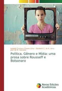 portada Política, Gênero e Mídia: uma prosa sobre Rousseff e Bolsonaro