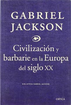portada Civilizacion y Barbarie en la Europa del Siglo xx