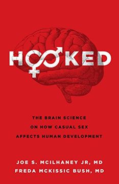 portada Hooked: The Brain Science on how Casual sex Affects Human Development (en Inglés)