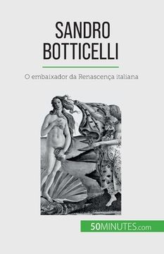portada Sandro Botticelli: O embaixador da Renascença italiana (en Portugués)
