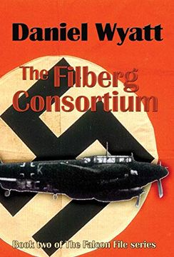 portada The Filberg Consortium: Book two of the Falcon File Series (2) (en Inglés)
