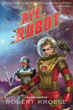 portada Aye, Robot (A Rex Nihilo Adventure) 