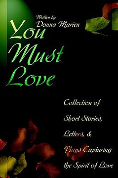 portada you must love: collection of short stories, letters, and plays capturing the spirit of love (in English)