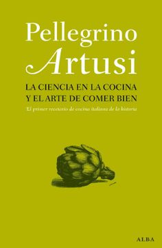 portada La ciencia en la cocina y el arte de comer bien (in Spanish)