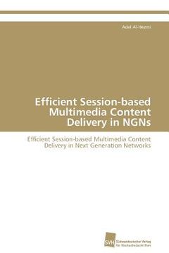portada efficient session-based multimedia content delivery in ngns (en Inglés)