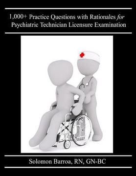 portada 1,000+ Practice Questions with Rationales for Psychiatric Technician Licensure Examination (en Inglés)