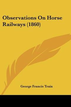portada observations on horse railways (1860)