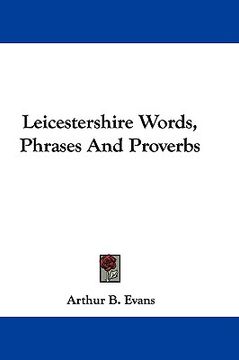portada leicestershire words, phrases and proverbs