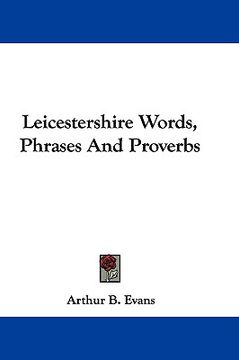 portada leicestershire words, phrases and proverbs (in English)