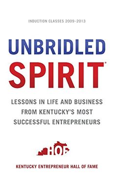 portada Unbridled Spirit: Lessons in Life and Business from Kentucky's Most Successful Entrepreneurs