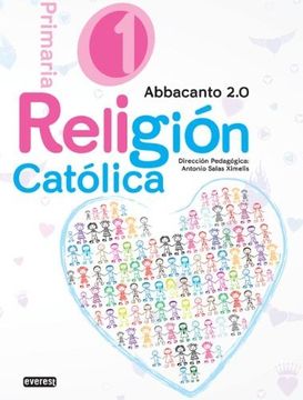 portada Religión Católica. 1º educación primaria. Abbacanto 2.0 (Abbacanto 2.0 - Primaria) (in Spanish)