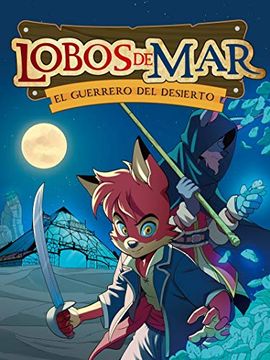 portada Lobos de mar 4. El Guerrero del Desierto (in Spanish)