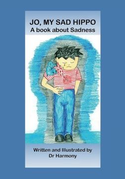 portada Jo, My Sad Hippo: A book about Sadness: Volume 1 (Building Resilience)