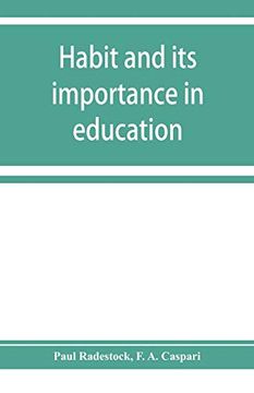 portada Habit and its Importance in Education; An Essay in Pedagogical Psychology (in English)