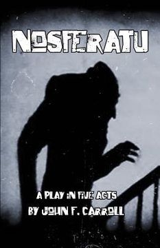 portada Nosferatu: A Play in Five Acts (en Inglés)