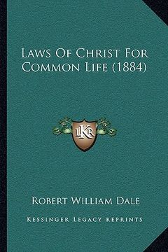 portada laws of christ for common life (1884) (en Inglés)