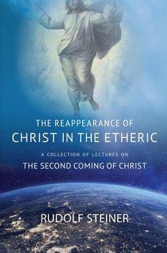 portada The Reappearance of Christ in the Etheric: A Collection of Lectures on the Second Coming of Christ