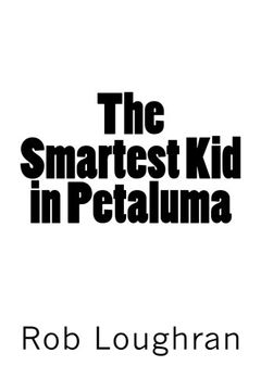 portada The Smartest Kid in Petaluma