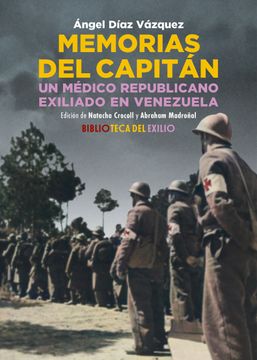 portada Memorias del Capitan. Un Medico Republicano Exiliado en Venezuela