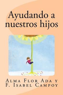 portada Ayudando a nuestros hijos (in Spanish)
