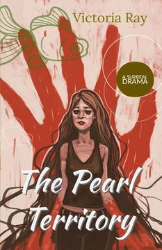 portada The Pearl Territory: A surreal drama (en Inglés)