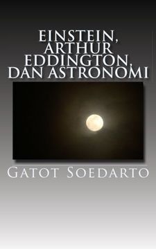 portada Einstein, Arthur Eddington, dan Astronomi (Indonesian Edition)
