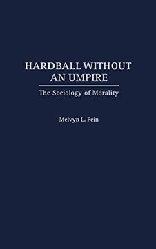 portada Hardball Without an Umpire: The Sociology of Morality (en Inglés)