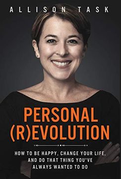 portada Personal Revolution: How to be Happy, Change Your Life, and do That Thing You've Always Wanted to do (en Inglés)
