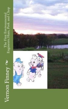 the first environmental engineers; ham, pork and chop (en Inglés)